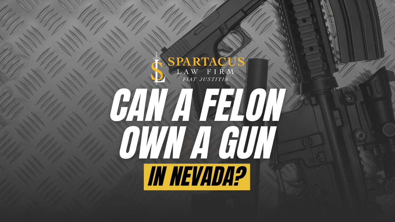 Can A Felon Own A Gun In Nevada?