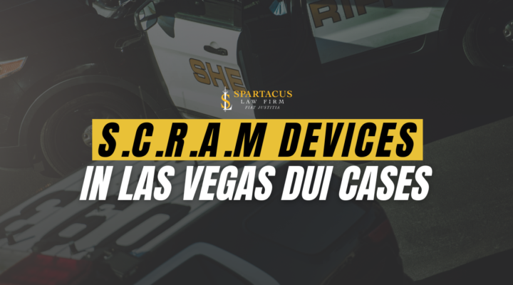SCRAM Devices in Las Vegas DUI Cases
