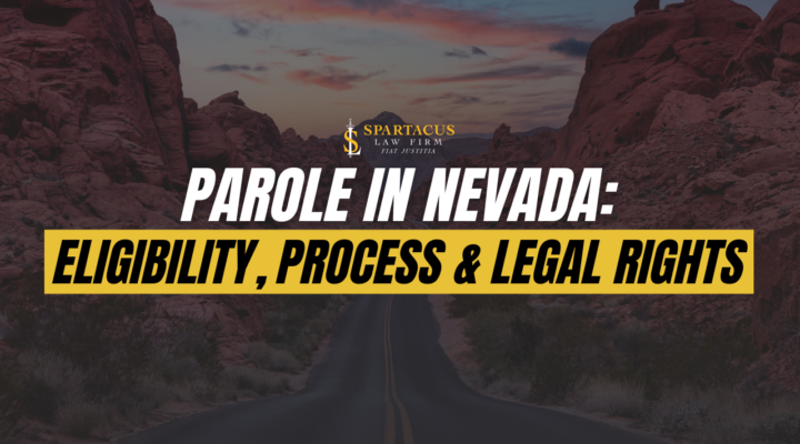 How Parole Works in Nevada: Eligibility, Process, and Legal Rights